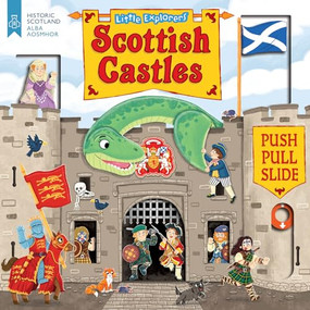 Little Explorers: Scottish Castles (Push, Pull and Slide) by Louise Forshaw, 9781782505624