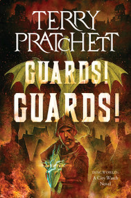 Guards! Guards! (A Discworld Novel) by Terry Pratchett, 9780063373761