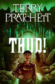 Thud! (A Discworld Novel) by Terry Pratchett, 9780063374256
