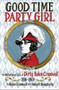 Good Time Party Girl (The Notorious Life of Dirty Helen Cromwell 1886-1969) by Helen Cromwell, 9781627310789