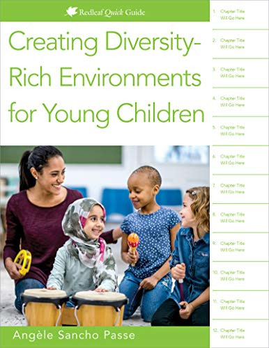 Creating Diversity-Rich Environments for Young Children by Angèle Sancho Passe, 9781605546650