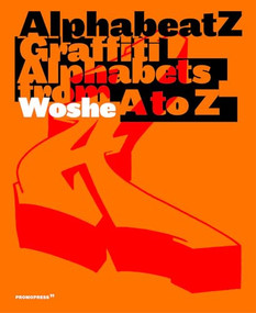 Alphabeatz. Graffiti Alphabets from A to Z by Woshe, 9788417412029