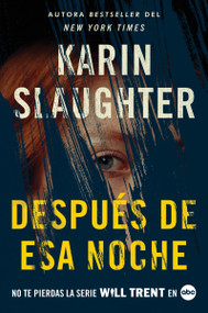 After That Night \ Después de esa noche (Spanish Edition) by Karin Slaughter, 9780063382763