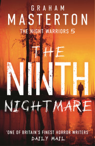 The Ninth Nightmare (The original and terrifying conclusion to the gripping supernatural horror series) by Graham Masterton, 9781035905171