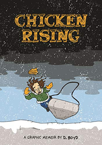 Chicken Rising  by D. Boyd, 9781772620344