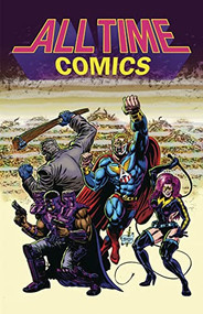 All Time Comics Season 1 TP (Season 1) by Josh Bayer, Benjamin Marra, Benjamin Marra, Noah Van Sciver, Herb Trimpe, 9781942801702
