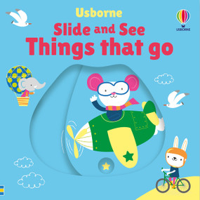 Slide and See Things That Go by Fiona Watt, Stella Baggott, 9781805078289