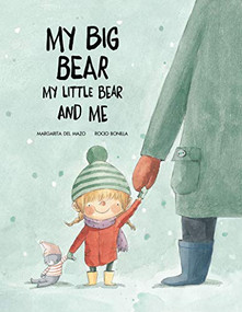 My Big Bear, My Little Bear and Me by Margarita del Mazo, Rocio Bonilla, 9788417123505