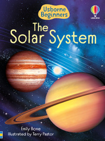 The Solar System (Usborne Beginners) - 9781835402443 by Emily Bone, Terry Pastor