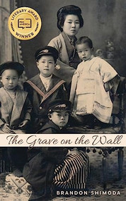 The Grave on the Wall by Brandon Shimoda, 9780872867901