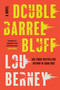 Double Barrel Bluff (A Novel) by Lou Berney, 9780062292483