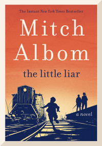 The Little Liar (A Novel) - 9780062406668 by Mitch Albom, 9780062406668