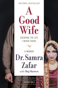 A Good Wife (Escaping the Life I Never Chose) - 9781443454889 by Samra Zafar, Meg Masters, 9781443454889