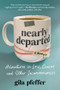 Nearly Departed (Adventures in Loss, Cancer, and Other Inconveniences) by Gila Pfeffer, 9781891011627