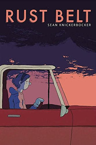 Rust Belt by Sean Knickerbocker, 9780999193549
