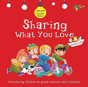 Sharing What You Love (Good Manners and Character) by Ali Gator, 9781921772153