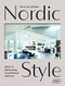 Nordic Style (Warm & Welcoming Scandinavian Interiors) by Chris van Uffelen, 9783037682463