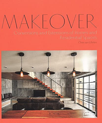 Makeover (Conversions and Extensions of Homes and Residential Spaces) by Chris van Uffelen, 9783037682340