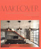 Makeover (Conversions and Extensions of Homes and Residential Spaces) by Chris van Uffelen, 9783037682340