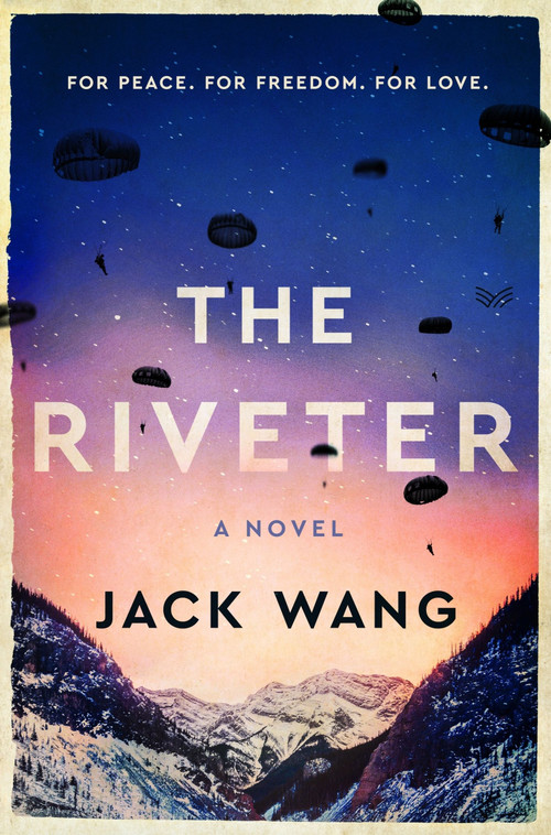The Riveter (A Novel) by Jack Wang, 9780063081833