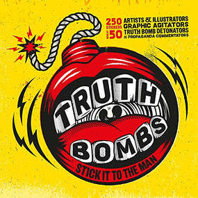 Truth Bombs. Stick it to the Man by Nick McFarlane, Chloe Baxter, 9781908211743