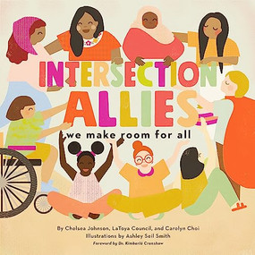 IntersectionAllies (We Make Room for All) by Chelsea Johnson, LaToya Council, Carolyn Choi, Ashley Seil Smith, 9781948340083