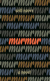 Murmur by Will Eaves, 9781942658641