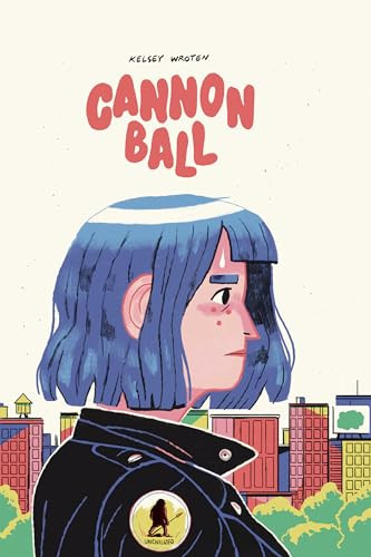 Cannonball by Kelsey Wroten, 9781941250334