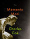 Memento Mori (poems) by Charles Coe, 9781948585026