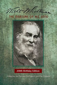 Walt Whitman (The Measure of His Song) by Jim Perlman, Ed Folsom, Dan Campion, 9780998601076