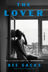 The Lover (A Novel) - 9780063284241 by Bee Sacks, 9780063284241