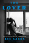 The Lover (A Novel) - 9780063284241 by Bee Sacks, 9780063284241