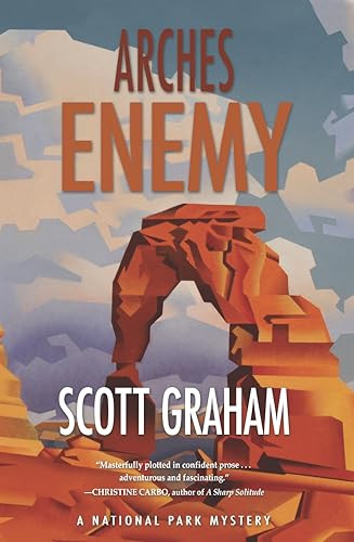 Arches Enemy by Scott Graham, 9781948814058