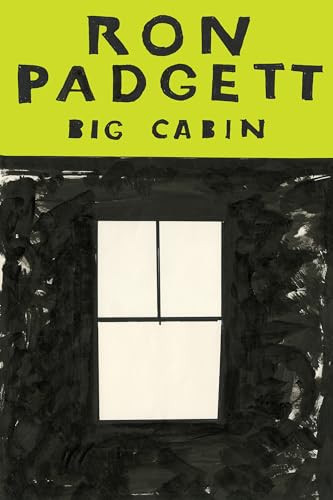 Big Cabin by Ron Padgett, 9781566895491