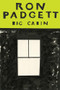 Big Cabin by Ron Padgett, 9781566895491