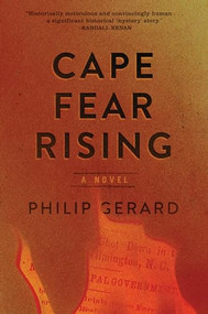 Cape Fear Rising by Philip Gerard, 9781949467024