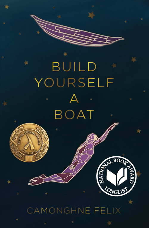 Build Yourself a Boat by Camonghne Felix, 9781608466115