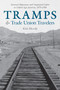 Tramps and Trade Union Travelers (Internal Migration and Organized Labor in Gilded Age America, 1870-1900) by Kim Moody, 9781608467556