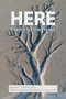 HERE: Poems for the Planet by Elizabeth J. Coleman, Dalai Lama, Union of Concerned Scientists, 9781556595417