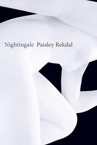 Nightingale - 9781556595677 by Paisley Rekdal, 9781556595677