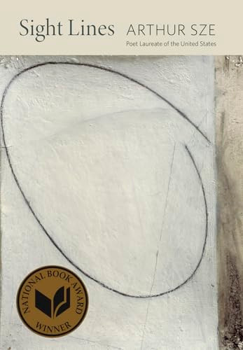 Sight Lines by Arthur Sze, 9781556595592