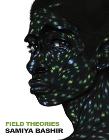 Field Theories by Samiya Bashir, 9781937658632
