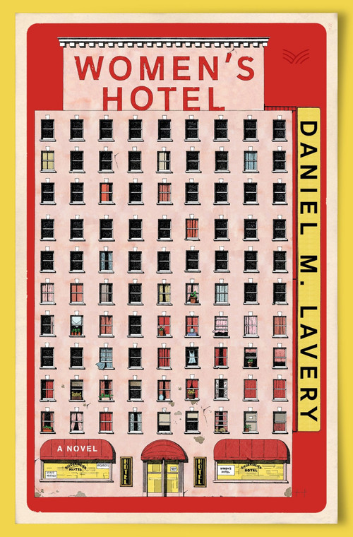 Women's Hotel (A Novel) by Daniel M. Lavery, 9780063343535