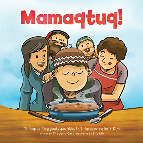 Mamaqtuq! by The Jerry Cans, Eric Kim, 9781772272307