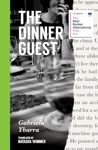 The Dinner Guest by Gabriela Ybarra, Natasha Wimmer, 9781945492242