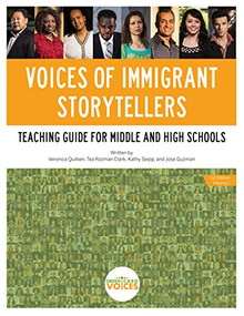 Voices of Immigrant Storytellers Teaching Guide for Middle and High Schools (Teaching Guide for Middle and High Schools) by Tea Rozman Clark, Veronica Quillien, 9780692572818