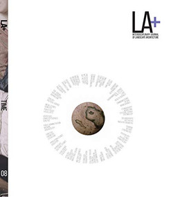 LA+ Time (Interdisciplinary Journal of Landscape Architecture) by Tatum Hands, 9781940743974