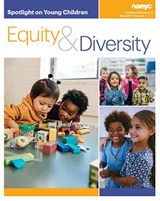 Spotlight on Young Children: Equity and Diversity by Cristina Gillanders, Rossella Procopio, 9781938113413