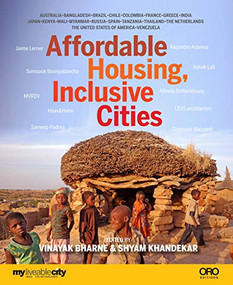 Affordable Housing (Inclusive Cities) by Vinayak Bharne, Shyam Khandekar, 9781941806197