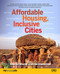 Affordable Housing (Inclusive Cities) by Vinayak Bharne, Shyam Khandekar, 9781941806197